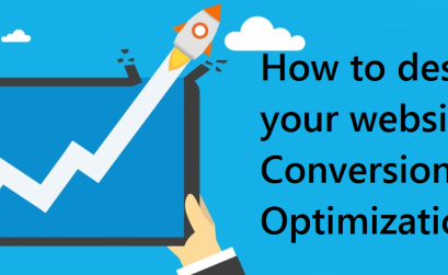 How To Design Your Website For Conversion Rate Optimization